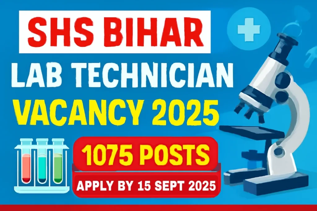 SHS Bihar Lab Technician Vacancies 2025